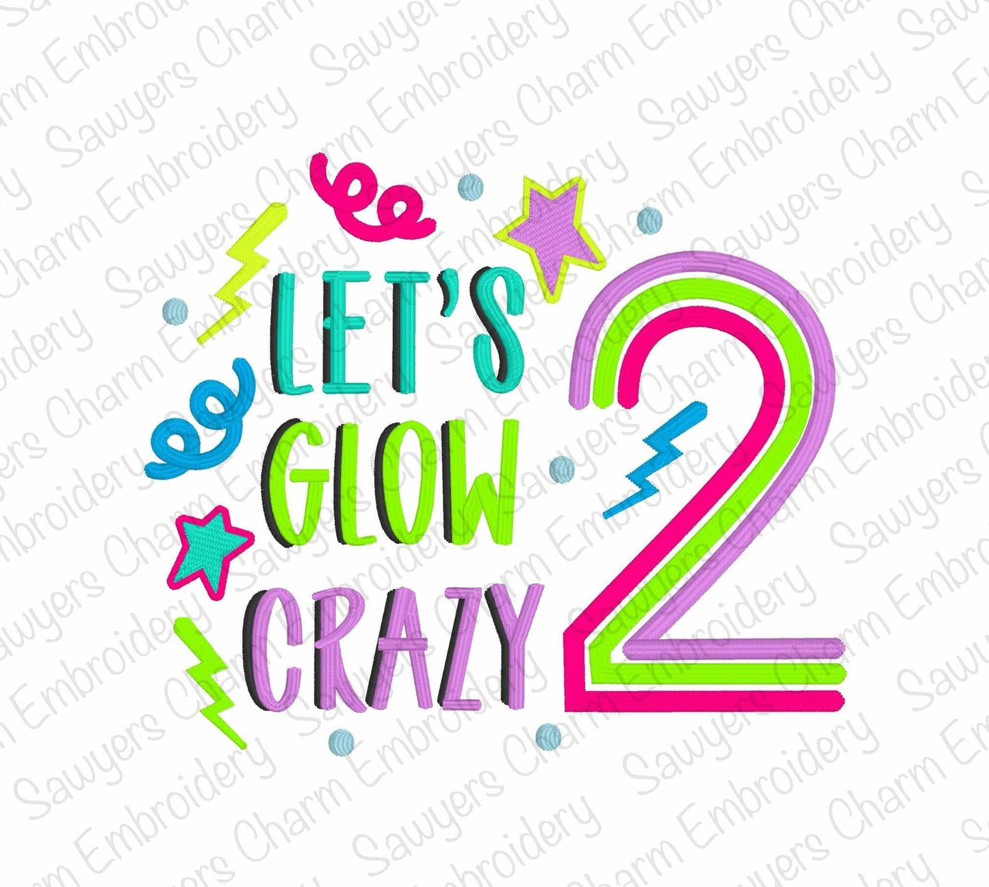 Let's Glow Crazy Birthday Number 2 (two) machine embroidery design, satin stitch, retro, stars/lightning bolts, glow party, Second birthday