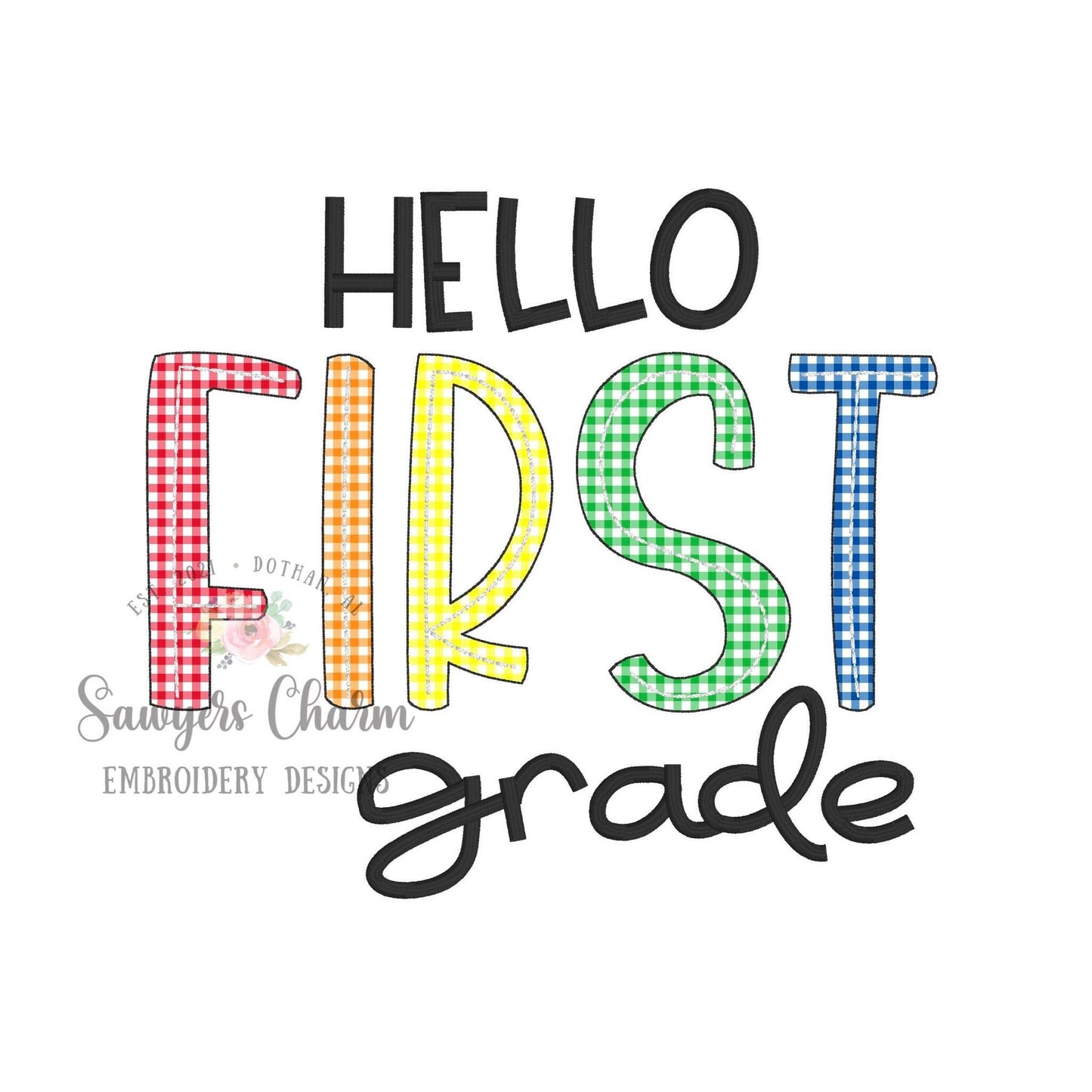 Hello First Grade, bean stitch applique, machine embroidery design file, satin stitch, back to school, elementary student