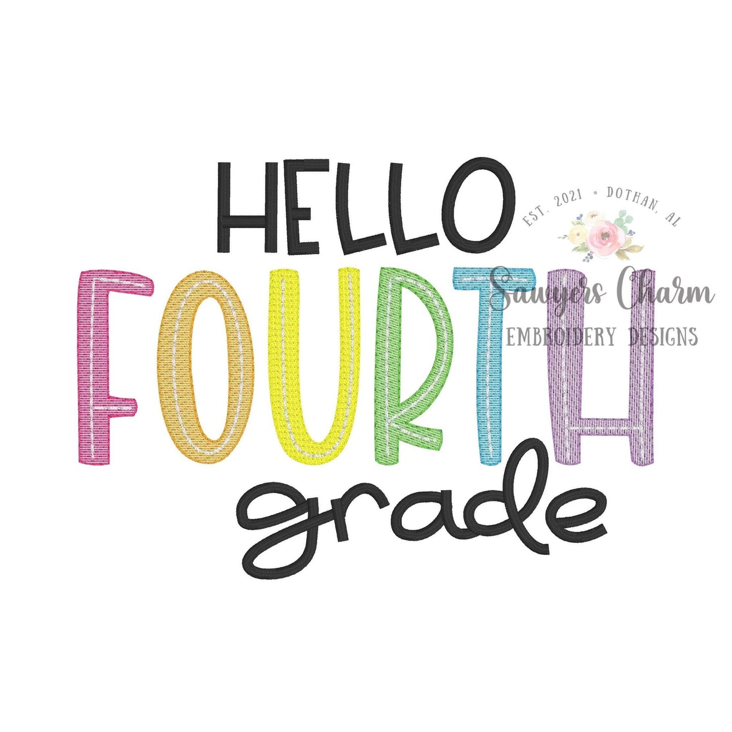 Hello Fourth Grade, sketch stitch embroidery design file, satin stitch, bean stitch, back to school, elementary student
