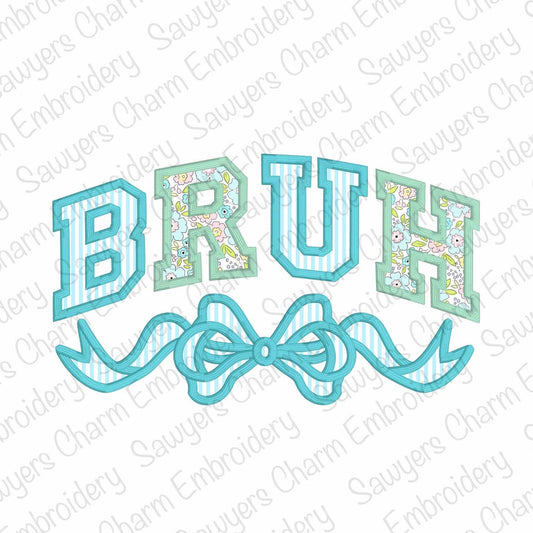Bruh with coquette bow satin stitch machine embroidery design file, Mother's Day, love, Valentine's Day, athletic style letters